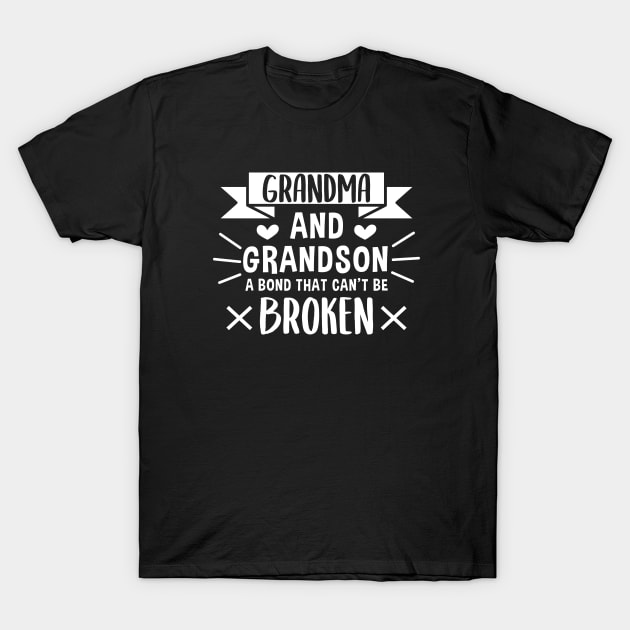 Grandma and Grandson a Bond That Can't be Broken T-Shirt by zerouss